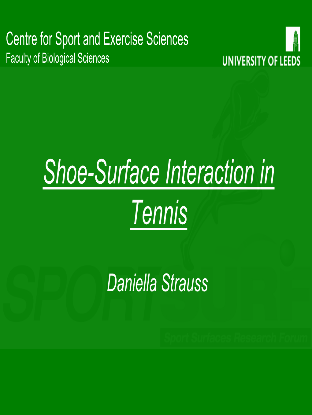 Shoe-Surface Interaction in Tennis