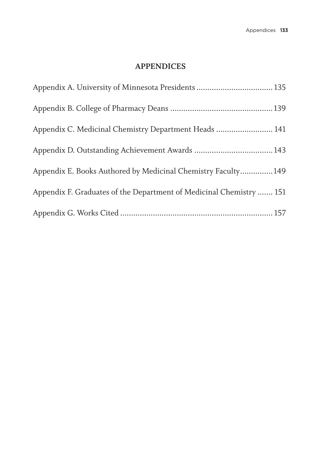 APPENDICES Appendix A. University of Minnesota Presidents