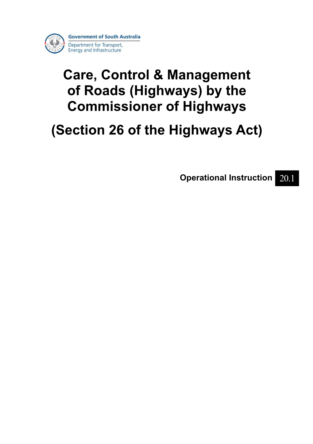 Care, Control and Maintenance of Roads by the Commissioner Of