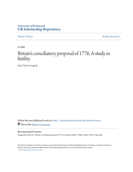 Britain's Conciliatory Proposal of 1776, a Study in Futility John Taylor Savage Jr