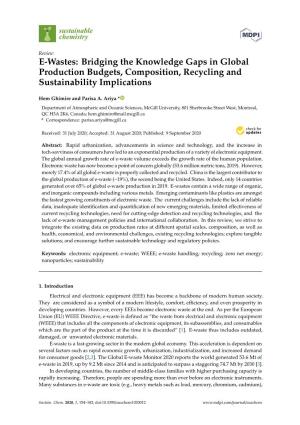 E-Wastes: Bridging the Knowledge Gaps in Global Production Budgets, Composition, Recycling and Sustainability Implications