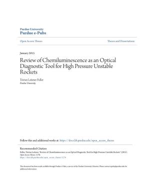 Review of Chemiluminescence As an Optical Diagnostic Tool for High Pressure Unstable Rockets Tristan Latimer Fuller Purdue University