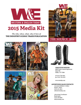 2015 Media Kit the Who, When, What, Why & How of the INDUSTRY’S ICONIC TRADE PUBLICATION