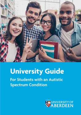 University Guide for Students with an Autistic Spectrum Condition Welcome