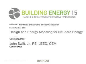 Design and Energy Modeling for Net Zero Energy