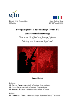 Foreign Fighters: a New Challenge for the EU Counterterrorism Strategy How to Tackle Effectively Foreign Fighters