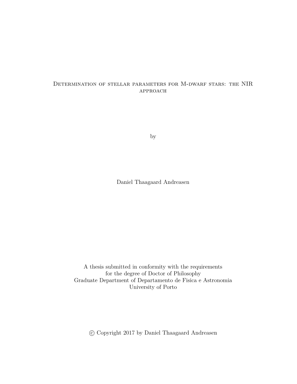 Determination of Stellar Parameters for M-Dwarf Stars: the NIR Approach