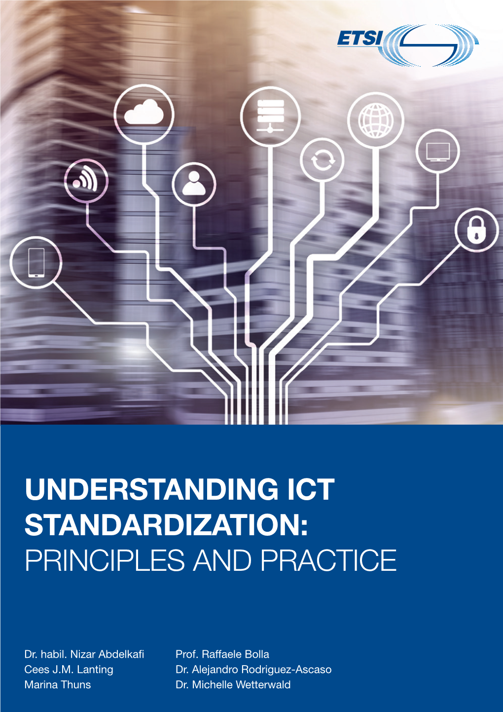 Understanding Ict Standardization: Principles and Practice