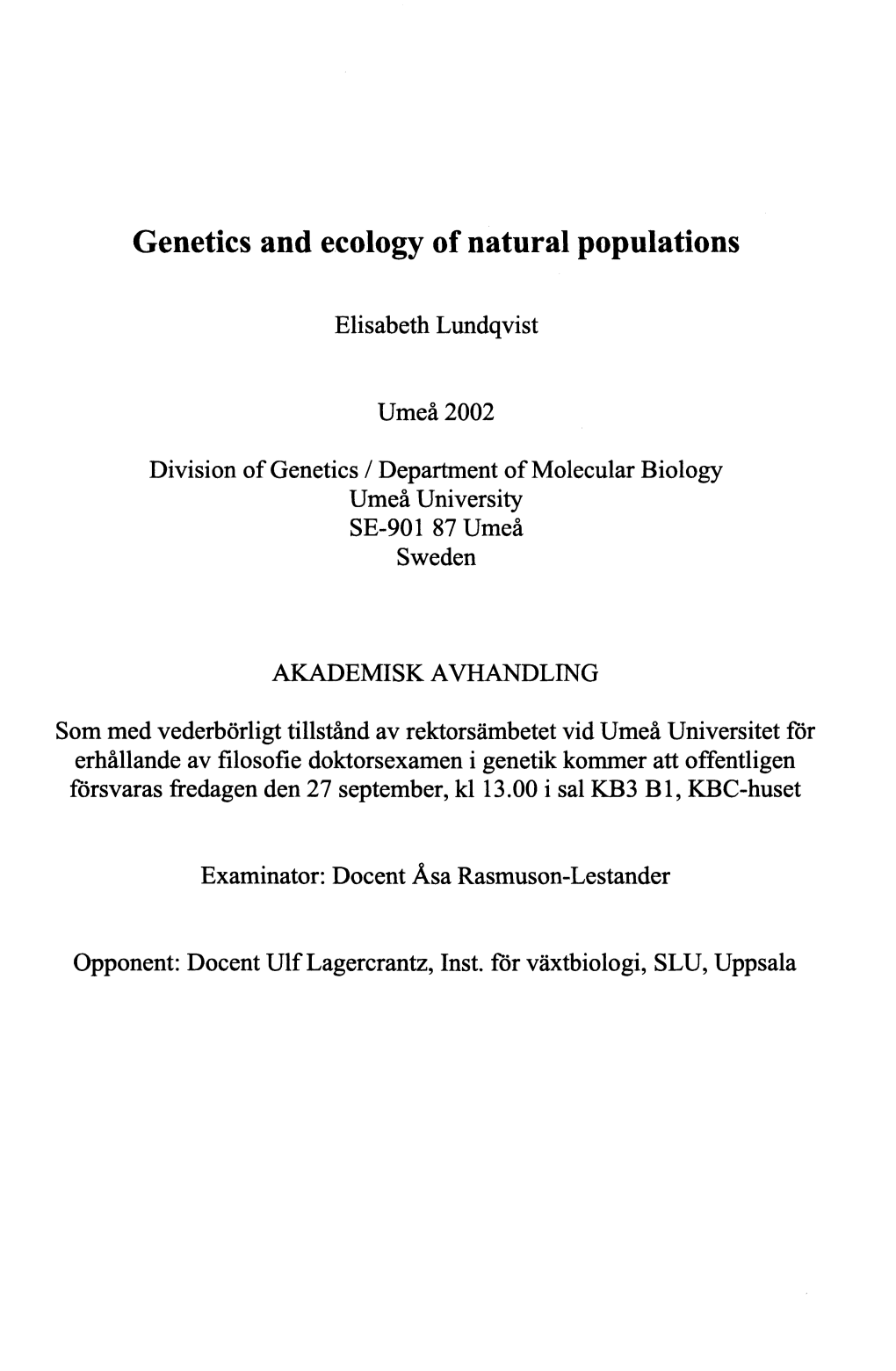 Genetics and Ecology of Natural Populations