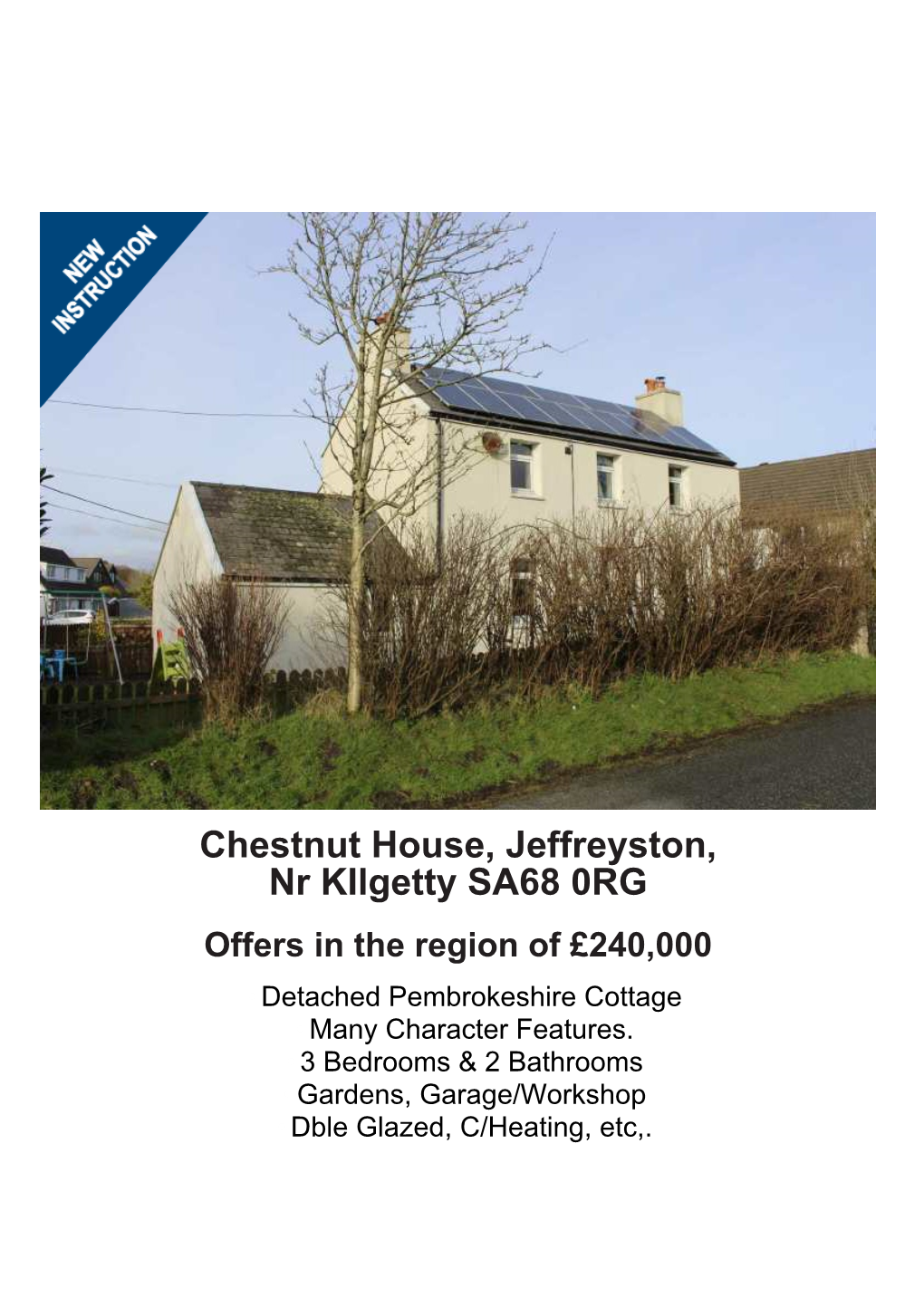 Chestnut House, Jeffreyston, Nr Kilgetty SA68 0RG Offers in the Region of £240,000 • Detached Pembrokeshire Cottage • Many Character Features