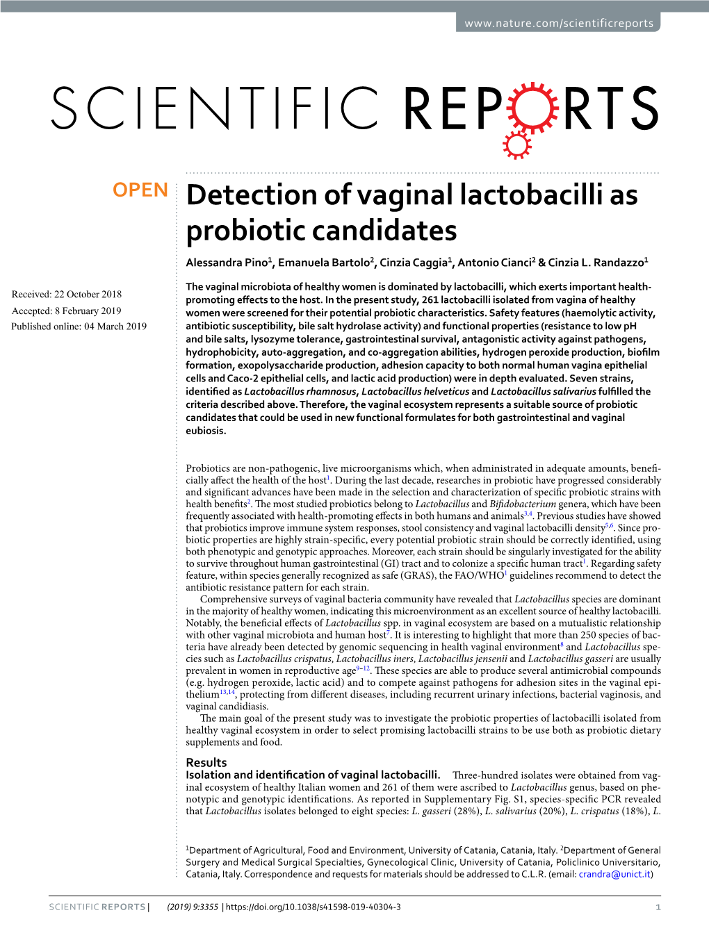 Detection of Vaginal Lactobacilli As Probiotic Candidates Alessandra Pino1, Emanuela Bartolo2, Cinzia Caggia1, Antonio Cianci2 & Cinzia L