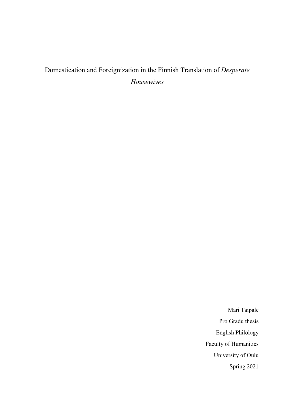 Domestication and Foreignization in the Finnish Translation of Desperate Housewives