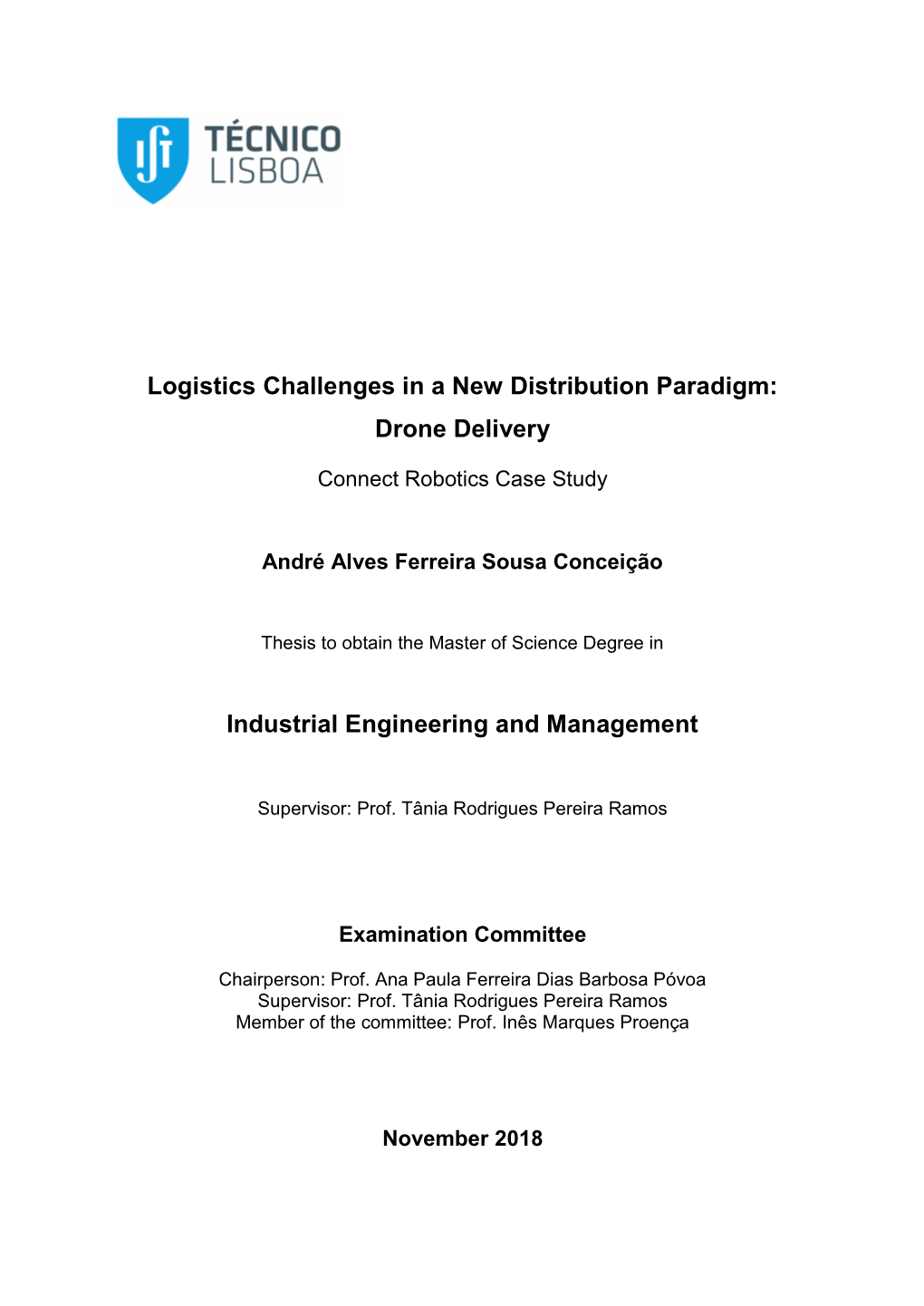 Logistics Challenges in a New Distribution Paradigm: Drone Delivery