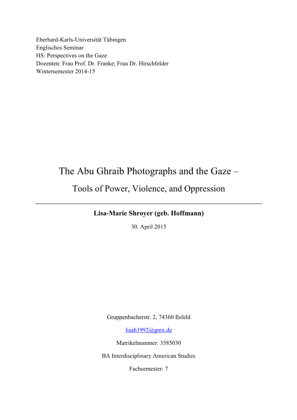 The Abu Ghraib Photographs and the Gaze –