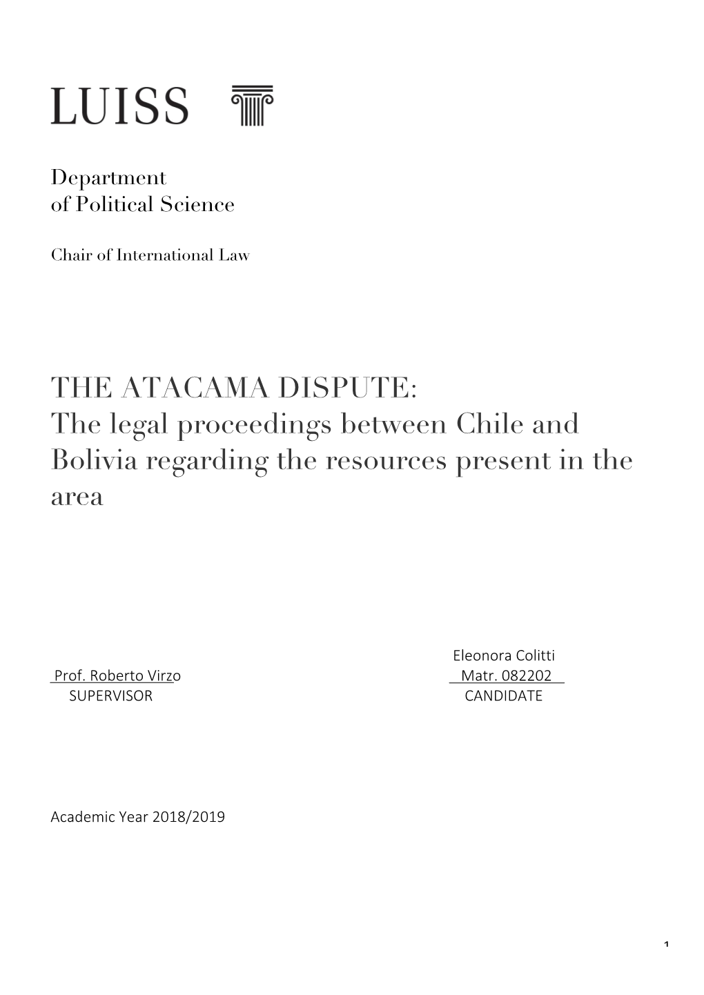 THE ATACAMA DISPUTE: the Legal Proceedings Between Chile and Bolivia Regarding the Resources Present in the Area