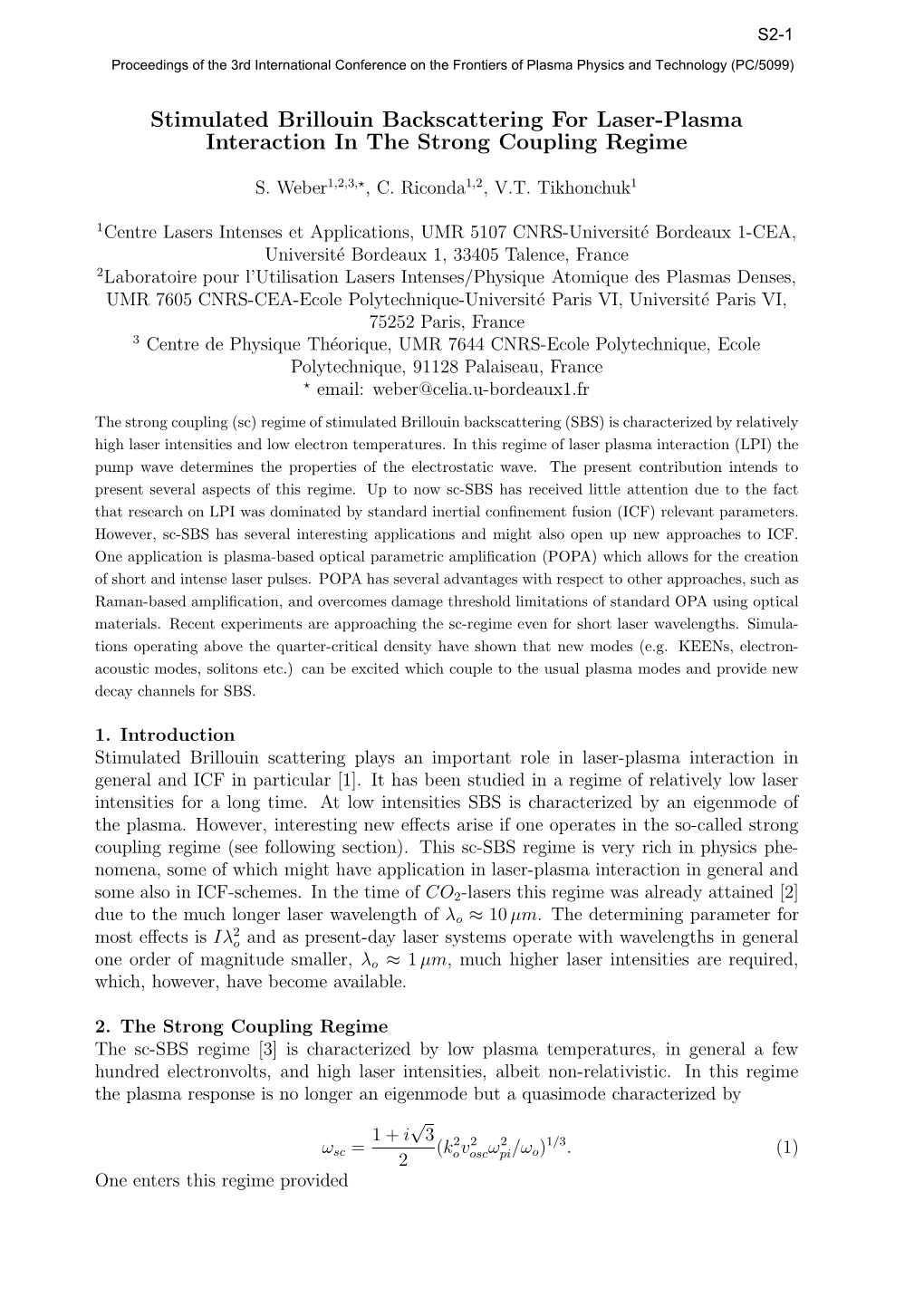 Stimulated Brillouin Backscattering for Laser-Plasma Interaction in the Strong Coupling Regime