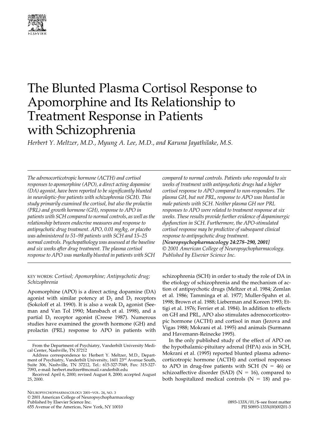 The Blunted Plasma Cortisol Response to Apomorphine and Its Relationship to Treatment Response in Patients with Schizophrenia Herbert Y