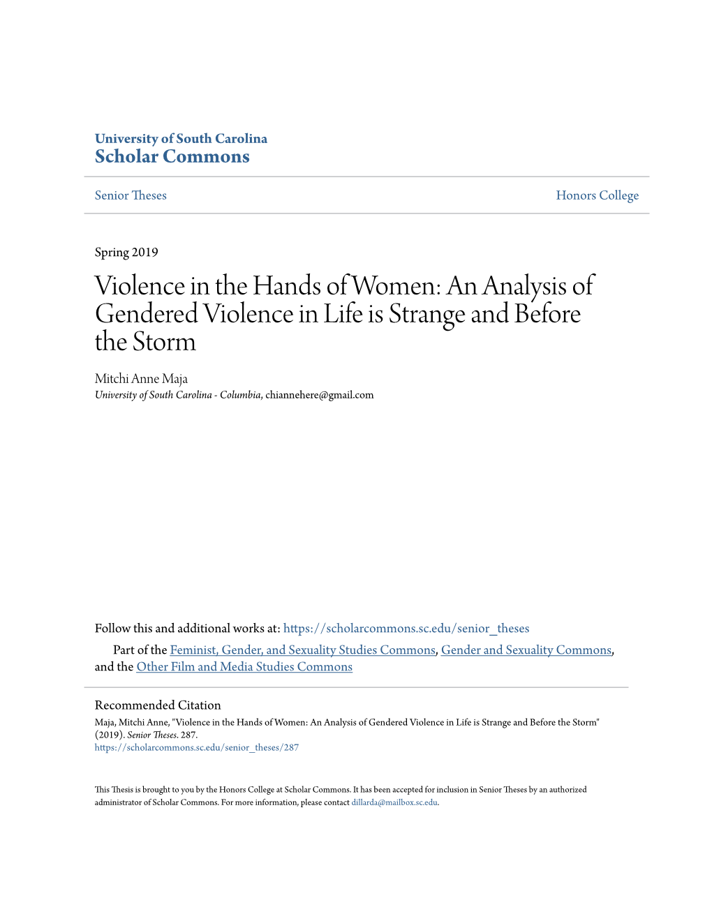 An Analysis of Gendered Violence in Life Is Strange and Before the Storm Mitchi Anne Maja University of South Carolina - Columbia, Chiannehere@Gmail.Com