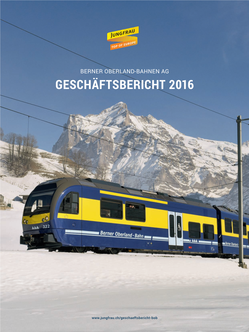 P170223 Geschäftsbericht Berner Oberland Bahnen BOB 2016