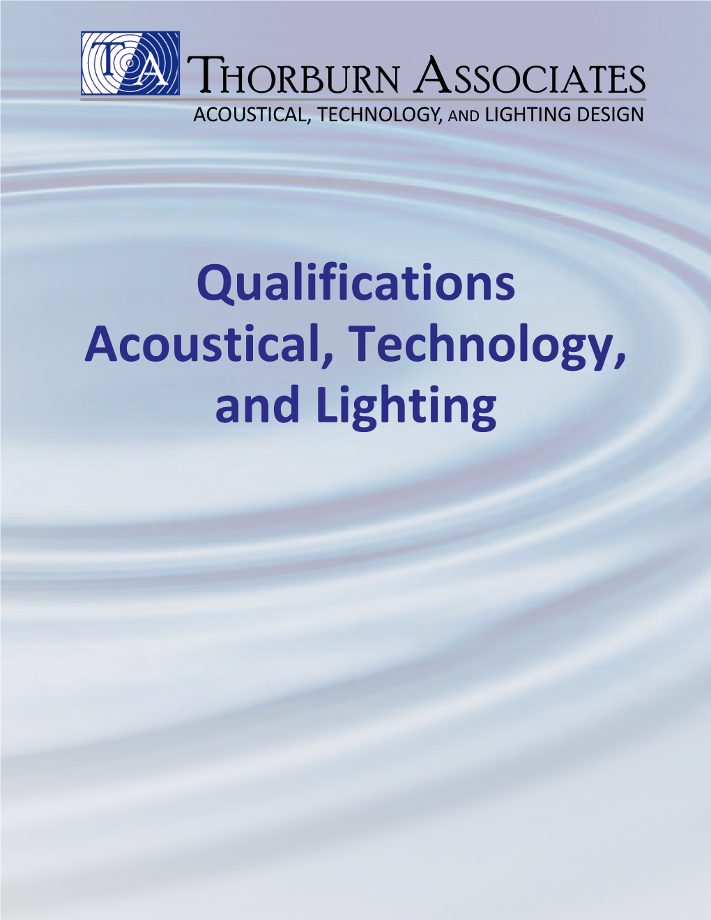 Qualifications Acoustical, Technology, and Lighting