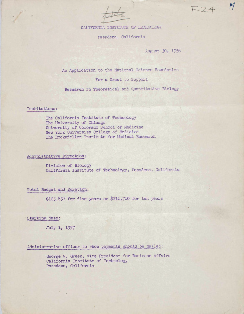 Pas&Uena, California At\F;Ust 30, 1956 an Application to T:C.E National Science Fouldation for a Grant to Support Research I