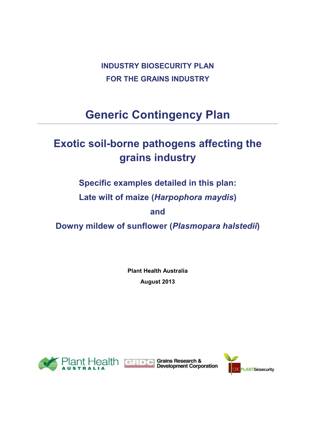 Exotic Soil-Borne Pathogens Affecting the Grains Industry