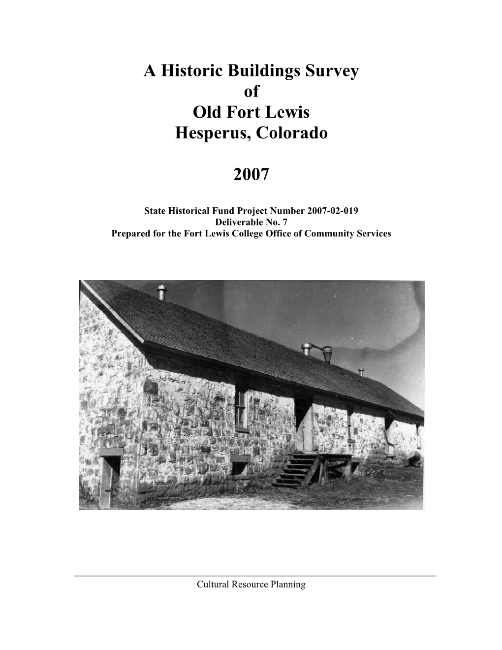 A Historic Buildings Survey of Old Fort Lewis Hesperus, Colorado 2007