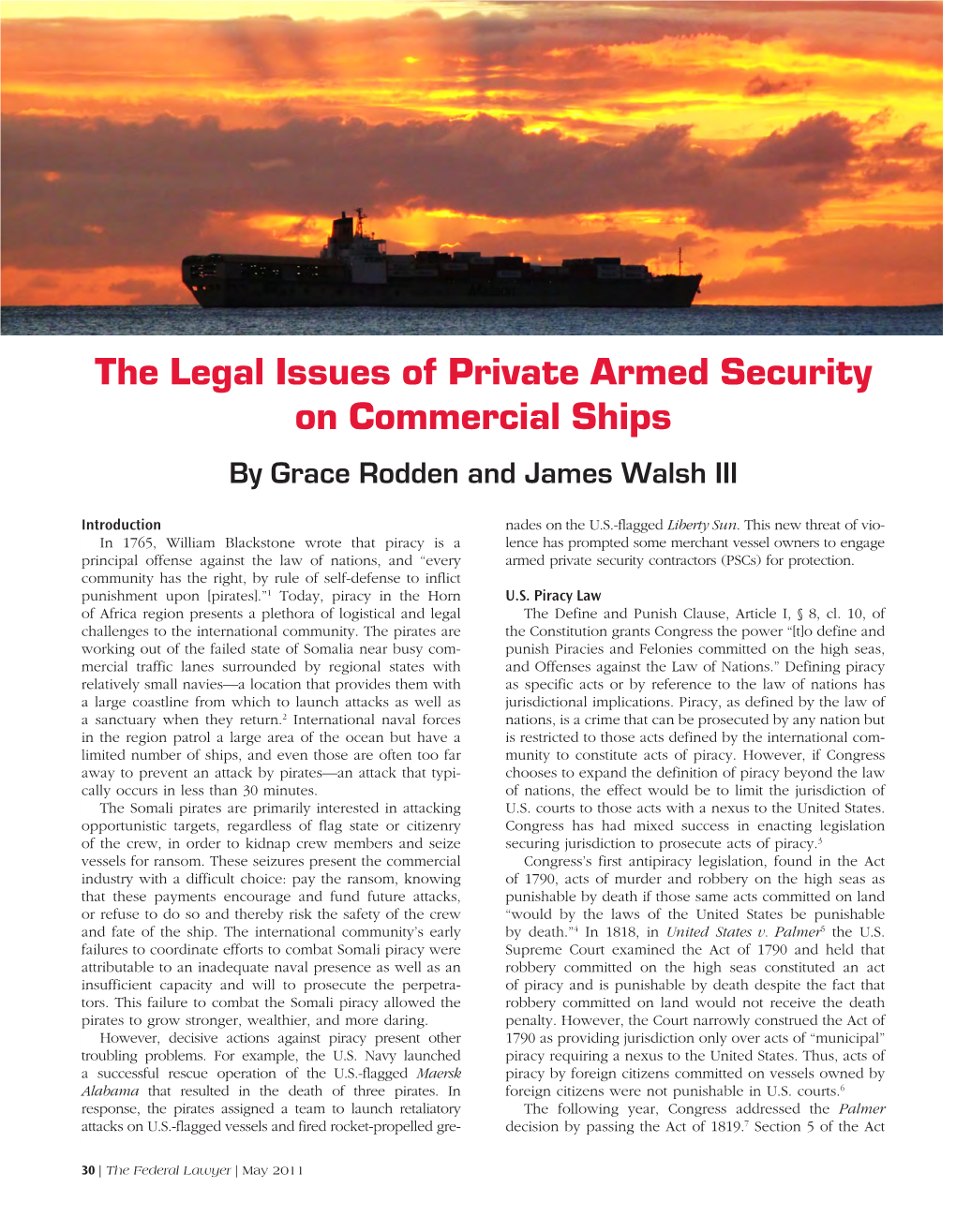 The Legal Issues of Private Armed Security on Commercial Ships by Grace Rodden and James Walsh III