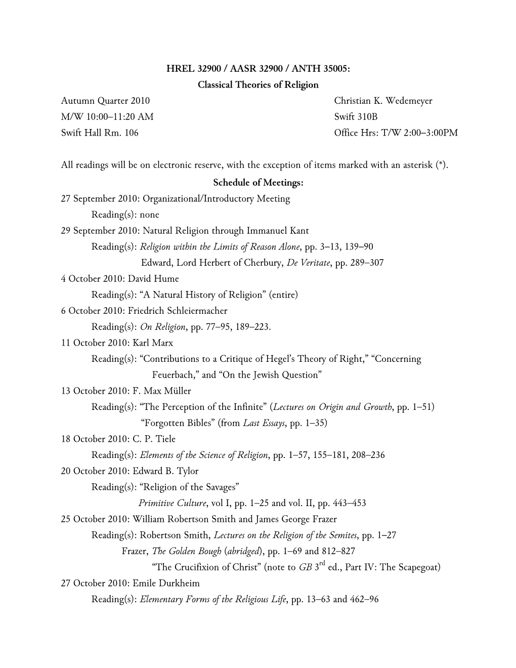 Classical Theories of Religion Autumn Quarter 2010 Christian K