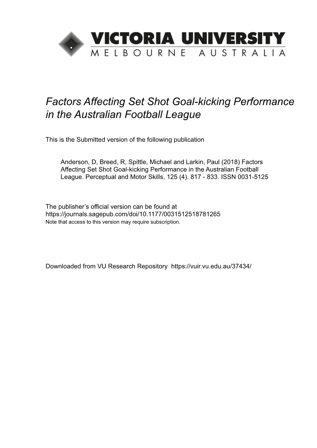 Factors Affecting Set Shot Goal-Kicking Performance in the Australian Football League