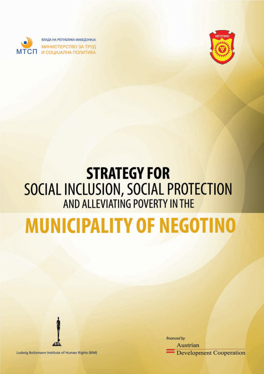 STRATEGY for SOCIAL INCLUSION, SOCIAL PROTECTION and ALLEVIATING POVERTY in the MUNICIPALITY of NEGOTINO Јuly2011