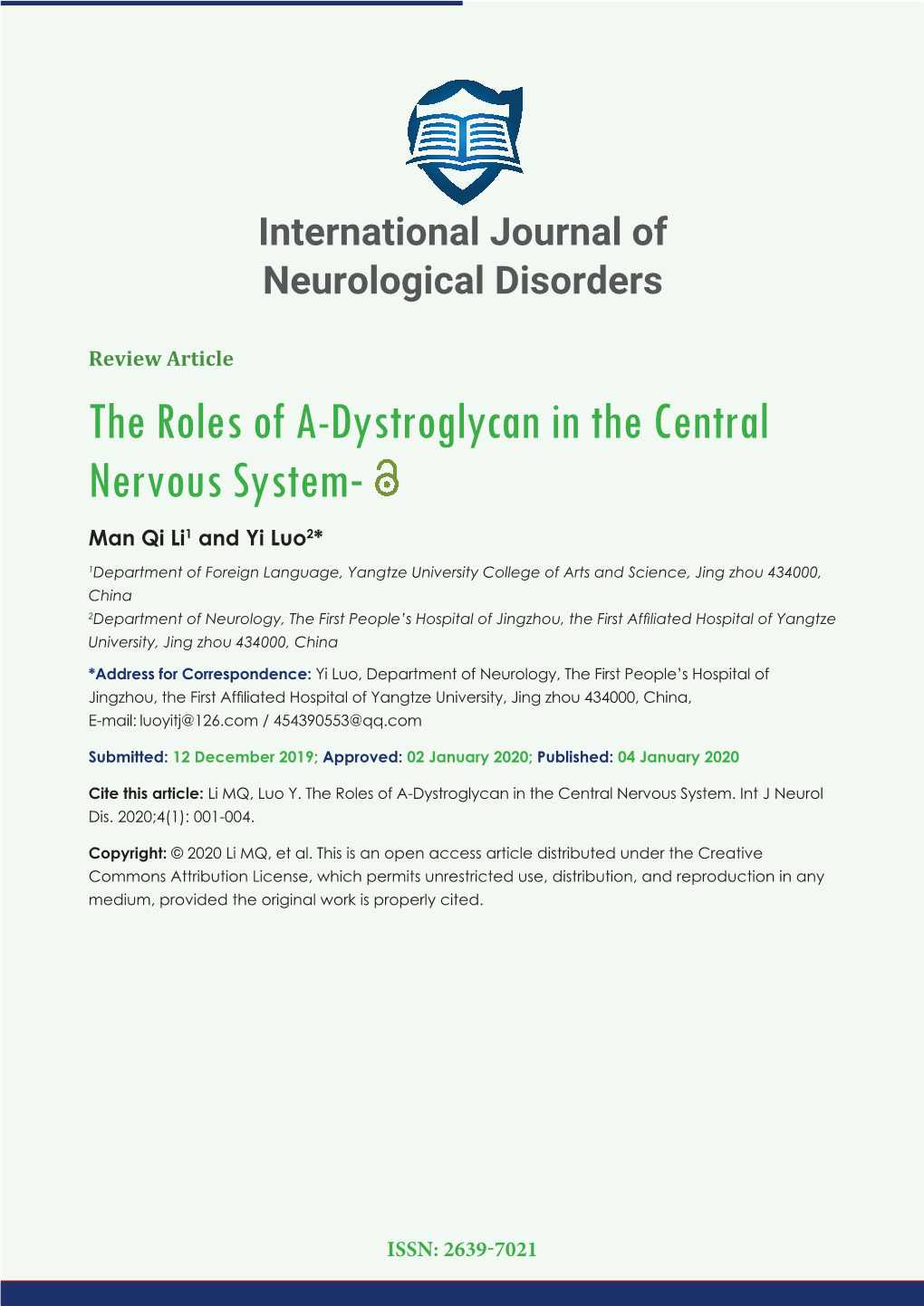 The Roles of A-Dystroglycan in the Central Nervous System- Man Qi Li1 and Yi Luo2*