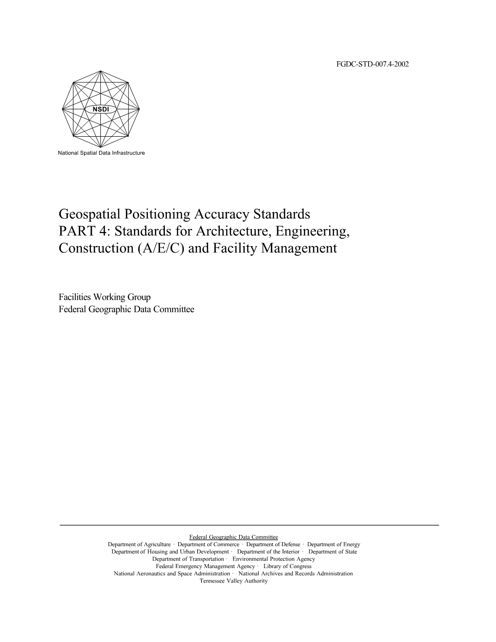 Geospatial Positioning Accuracy Standards PART 4: Standards for Architecture, Engineering, Construction (A/E/C) and Facility Management