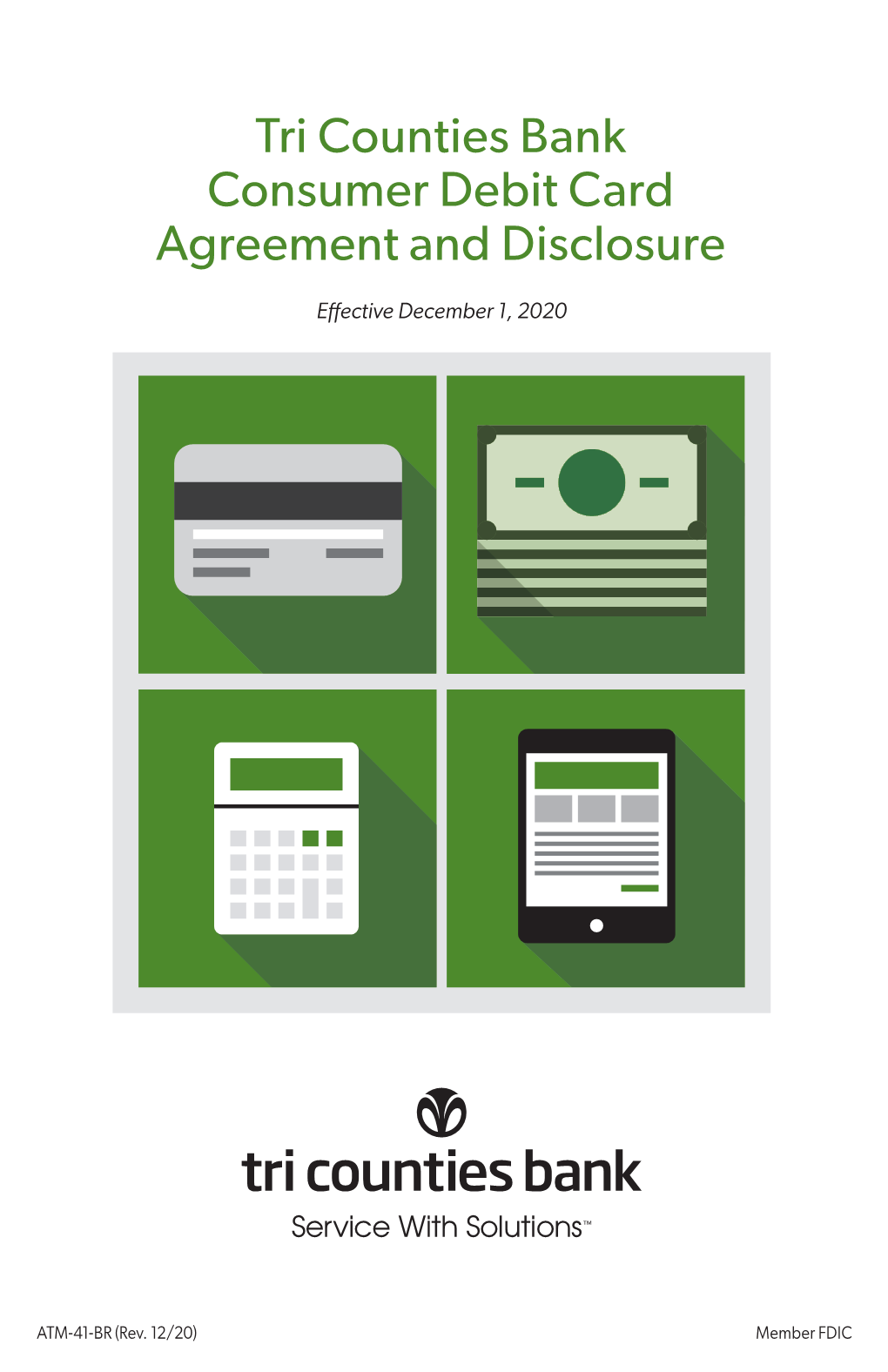 Tri Counties Bank Consumer Debit Card Agreement and Disclosure