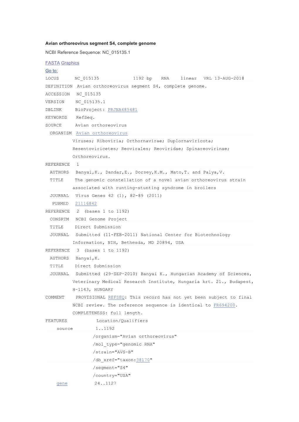 Avian Orthoreovirus Segment S4, Complete Genome NCBI Reference Sequence: NC 015135.1