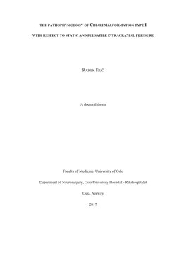 A Doctoral Thesis Faculty of Medicine, University of Oslo Department of Neurosurgery, Oslo University Hospital