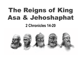 The Reigns of King Asa & Jehoshaphat