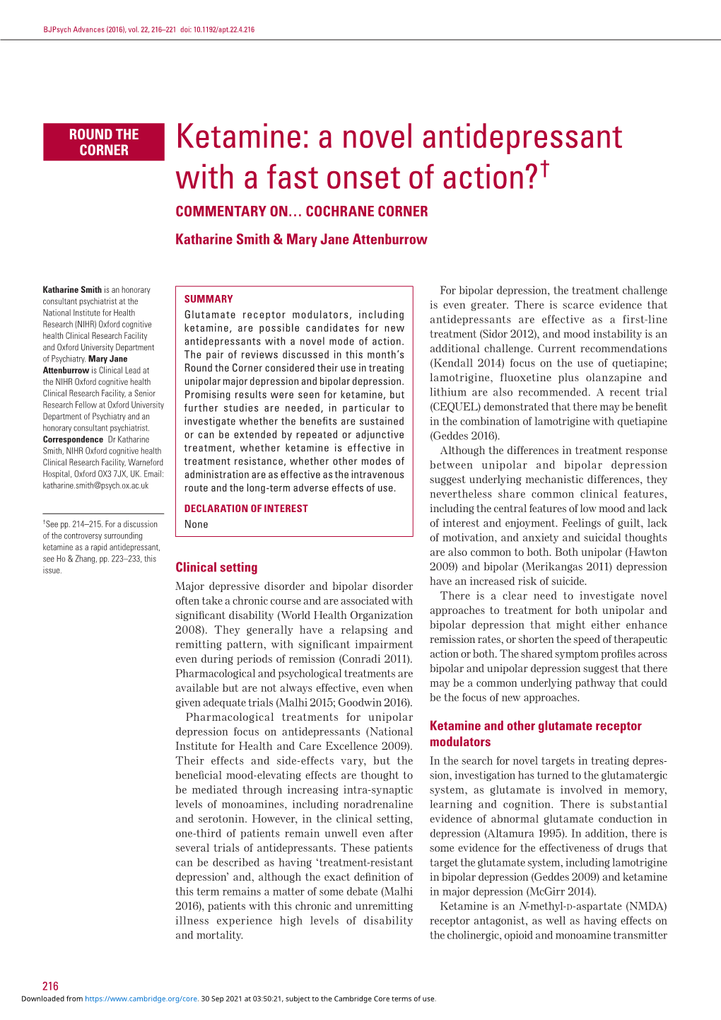 Ketamine: a Novel Antidepressant with a Fast Onset of Action?† COMMENTARY ON… COCHRANE CORNER Katharine Smith & Mary Jane Attenburrow