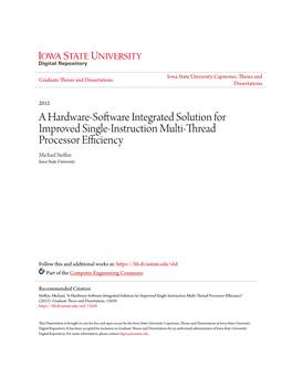 A Hardware-Software Integrated Solution for Improved Single-Instruction Multi-Thread Processor Efficiency Michael Steffen Iowa State University