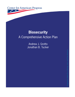 Biosecurity: a Comprehensive Action Plan Center for American Progress