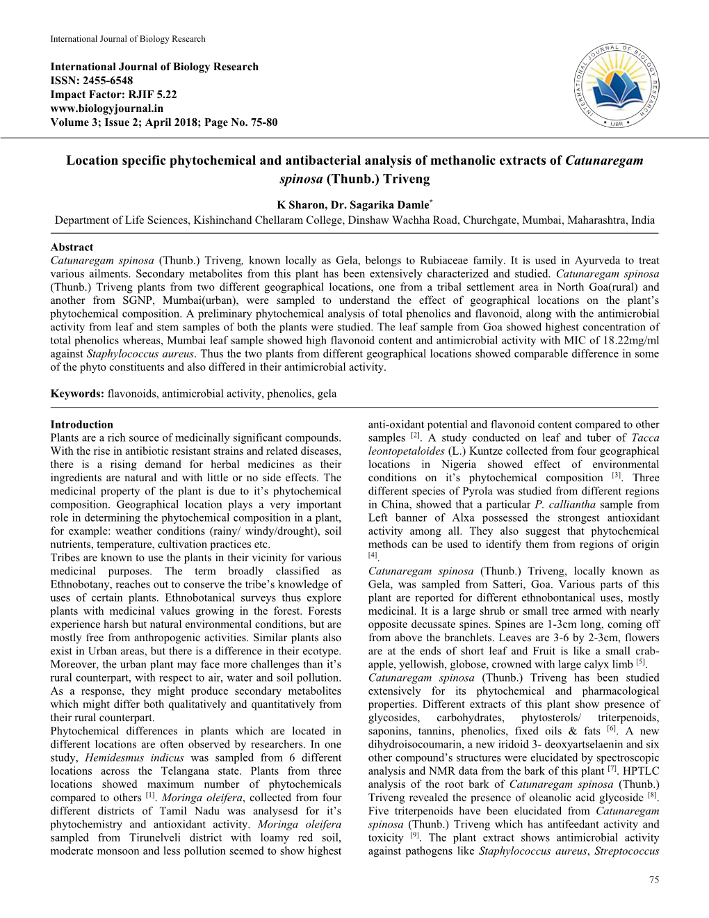 Location Specific Phytochemical and Antibacterial Analysis of Methanolic Extracts of Catunaregam Spinosa (Thunb.) Triveng