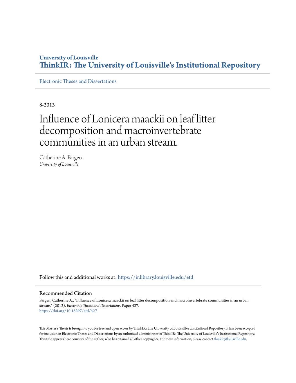 Influence of Lonicera Maackii on Leaf Litter Decomposition and Macroinvertebrate Communities in an Urban Stream