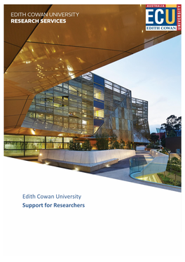 Edith Cowan University Support for Researchers Edith Cowan University Research Services