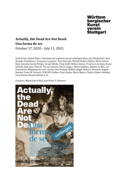 Actually, the Dead Are Not Dead: Una Forma De Ser October 17, 2020 – July 11, 2021