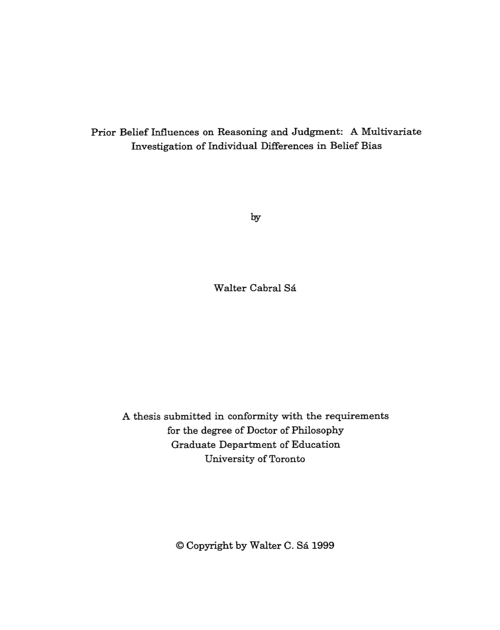 Prior Belief Innuences on Reasoning and Judgment: a Multivariate Investigation of Individual Differences in Belief Bias