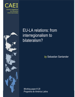 EU-LA Relations: from Interregionalism to Bilateralism?