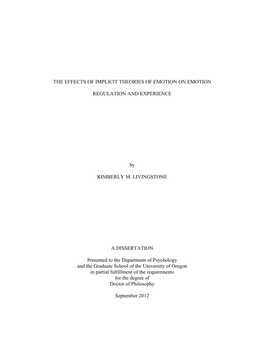 THE EFFECTS of IMPLICIT THEORIES of EMOTION on EMOTION REGULATION and EXPERIENCE by KIMBERLY M. LIVINGSTONE a DISSERTATION Prese