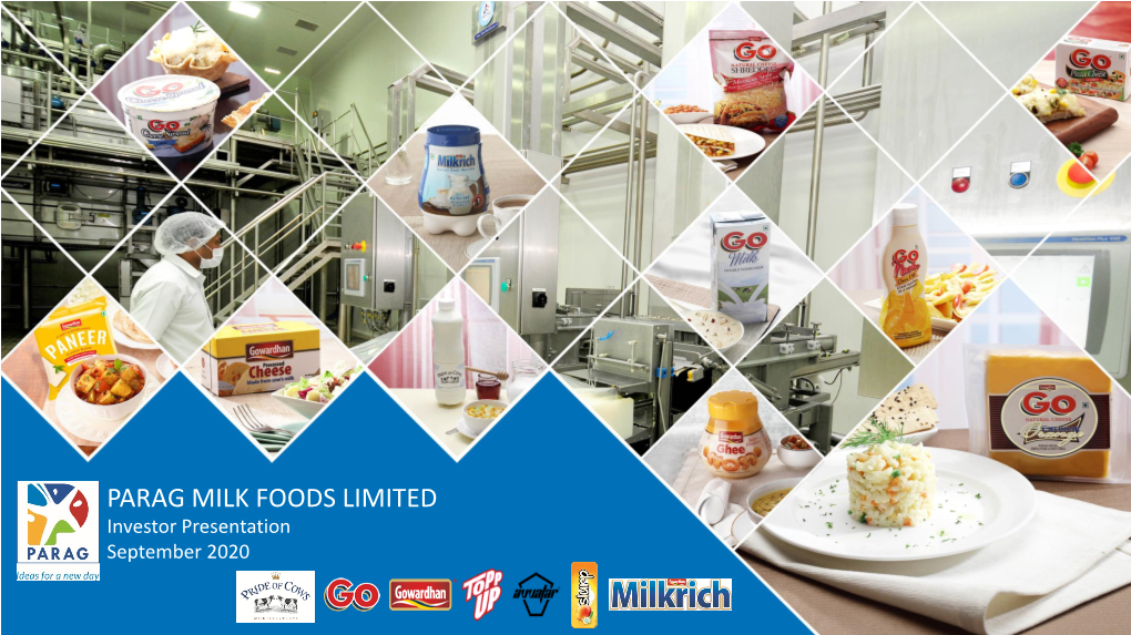 PARAG MILK FOODS LIMITED Investor Presentation September 2020 Safe Harbor