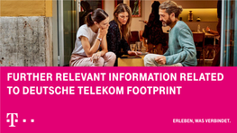 Further Relevant Information Related to Deutsche Telekom Footprint in Detail