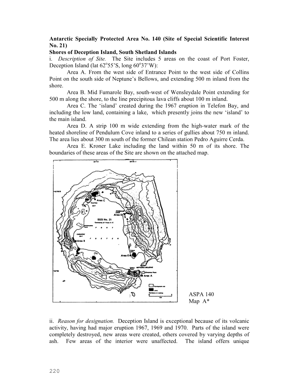 (Site of Special Scientific Interest No. 21) Shores of Deception Island, South Shetland Islands I